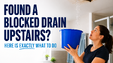 Blocked Drain Upstairs?